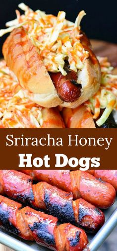 there are hot dogs and other food items on the plate with text overlay that reads sricha honey hot dogs