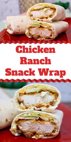 the chicken snack wrap is cut in half and stacked on top of each other with text overlay