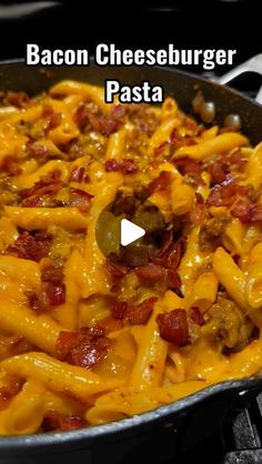 bacon cheeseburger pasta in a skillet with the words, bacon cheeseburger pasta