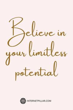 the words believe in your limitless potential on a pink background with gold foil lettering