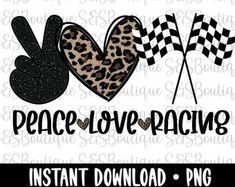 peace love racing with cheetah heart and checkered flag in the background, digital file