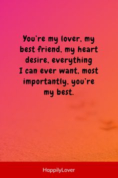 an image of a quote that says, you're my lover, my best friend