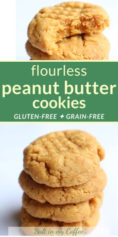 four cookies stacked on top of each other with the words flourless peanut butter cookies