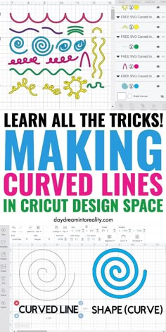 the instructions for making curved lines in cricut design space, with text that reads learn all the tricks making curved lines in cricut design space