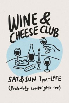 the wine and cheese club flyer is shown