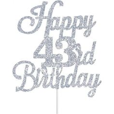 a happy birthday cake topper with the number 45 on it's base in silver glitter