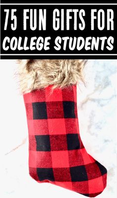 a christmas stocking with text overlay that reads 75 fun gifts for college students