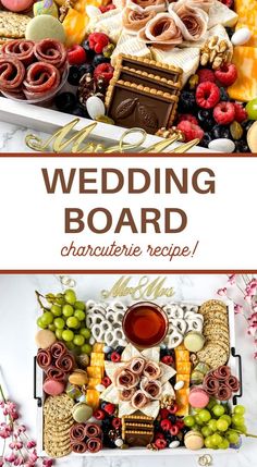 the wedding board is filled with different types of food