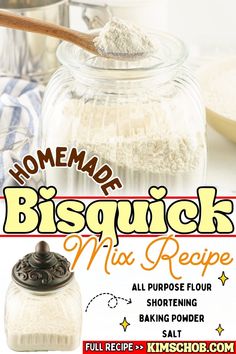 Jar of flour with a spoon, labeled Homemade Bisquick Mix Recipe. Bisquick Diy, Bisquick Copycat, Bisquick Biscuit Recipe, Bisquick Mix Homemade, Make Your Own Bisquick, Homemade Bisquick Recipe, Bisquick Recipes Biscuits, How To Make Bisquick, Bisquick Mix Recipe