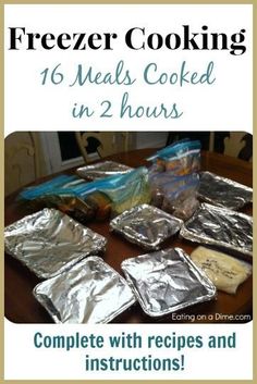 freezer cooking meals cooked in 2 hours complete with recipes and instructions