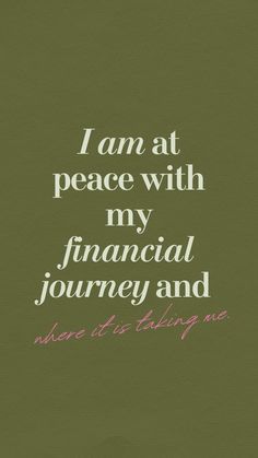 i am at peace with my financial journey and where it is taking me - green t - shirt