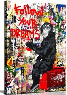 a painting of a monkey sitting on top of a red box with the words follow your dreams