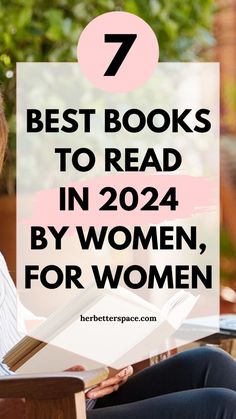 a woman reading a book with the text 7 best books to read in 202 by women for