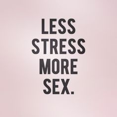 New motto!! #stressless #moresex #fun #chillout Dissociation, Sketchbook Art, Dirty Mind, Stressed Out, Vocabulary Words, Romantic Quotes, Nouvel An, Adult Coloring, Life Lessons