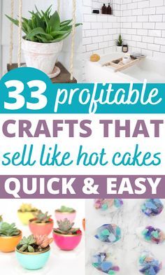 three photos with text that says, 3 pro pittable crafts that sell like hot cakes quick and easy