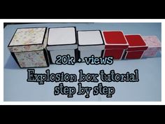 four boxes with the words 20k views explosion box tutor step by step on them