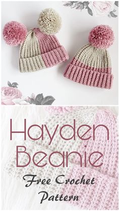 two crocheted hats with pom poms on them and the text, hayden beanie free crochet pattern