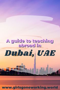 an image with the words, a guide to teaching about in dubai, uae on it