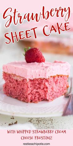 a close up of a piece of cake on a plate with the words strawberry sheet cake