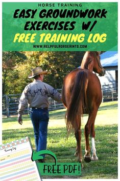 a man leading a horse with the text easy groundwork exercises w / free training log