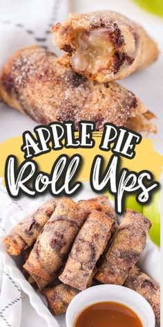 apple pie roll ups on a plate with dipping sauce and apples in the background text reads, apple pie roll ups