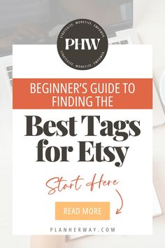 a person typing on a laptop with the text beginners guide to finding the best tags for