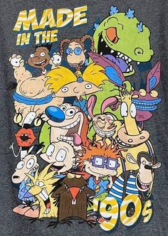 an image of cartoon characters in the 90's on a t - shirt that says made in the 90's