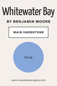 the whitewater bay by benjamin moore main undertone is shown in blue