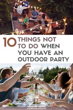 an outdoor party with people toasting and drinking wine in front of the camera text reads 10 things not to do when you have an outdoor party