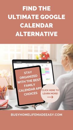 a woman sitting at her desk with the text, find the ultimate google calendar alternative