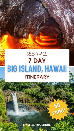 the big island, hawaii itinerary with text overlay that reads see - it - all 7 day