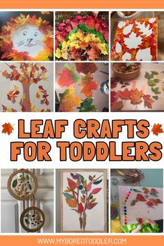 leaf crafts for toddlers that are easy to make and great for the fall season