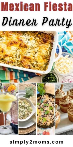 mexican fiesta dinner party menu with pictures of food and drinks on the table, including cupcakes