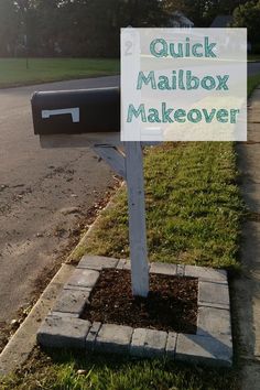 a mailbox that has the words quick mailbox makeover written in green on it