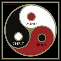 the yin symbol has two circles with words on it that read mind, spirit and body