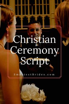 a man in a suit and tie standing next to two women with the words christian ceremony script