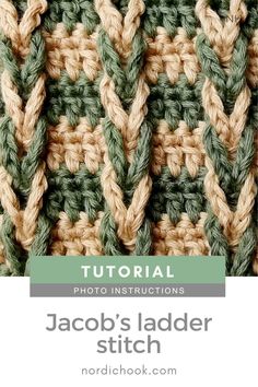 the crochet pattern is shown with text that reads,'how to knit jacob's ladder stitch