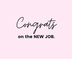 a pink background with the words congratulations on the new job