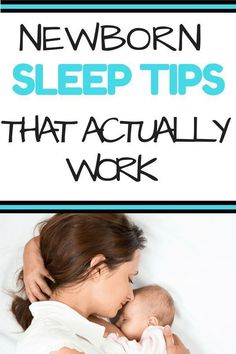 a woman holding a baby in her arms with the words newborn sleep tips that actually work