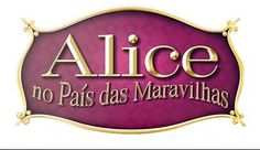 a purple and gold sign that says alice no pais des marvavillias