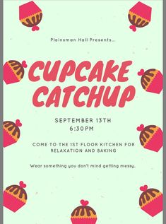 a flyer for a cupcake party with the words cupcake catchup on it