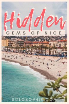 the beach with text that reads hidden gems of nice