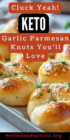 garlic parmesan rolls with text overlay that reads, click yeah keto garlic parmesan knots you'll love