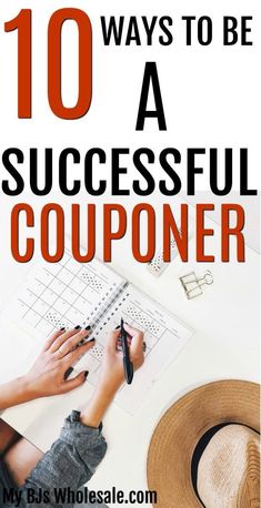 a person writing on a notebook with the title 10 ways to be a successful couponer