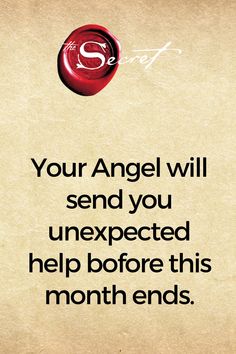 an old paper with the words your angel will send you unexpected help before this month ends