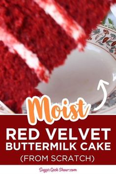 red velvet buttermilk cake from scratch with the words moist on it and an image of a slice missing