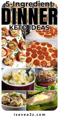 a collage of different types of food with the words 5 ingredient dinner keto ideas