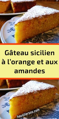 two slices of cake on plates with the words gateau sicilian and l'orange et aux amandes