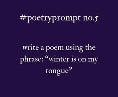 a poem written in white on a purple background with the words poetryprompt no 5