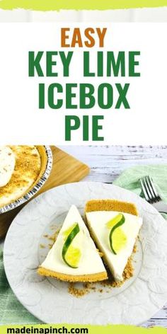 an easy key lime icebox pie on a white plate with the title overlay